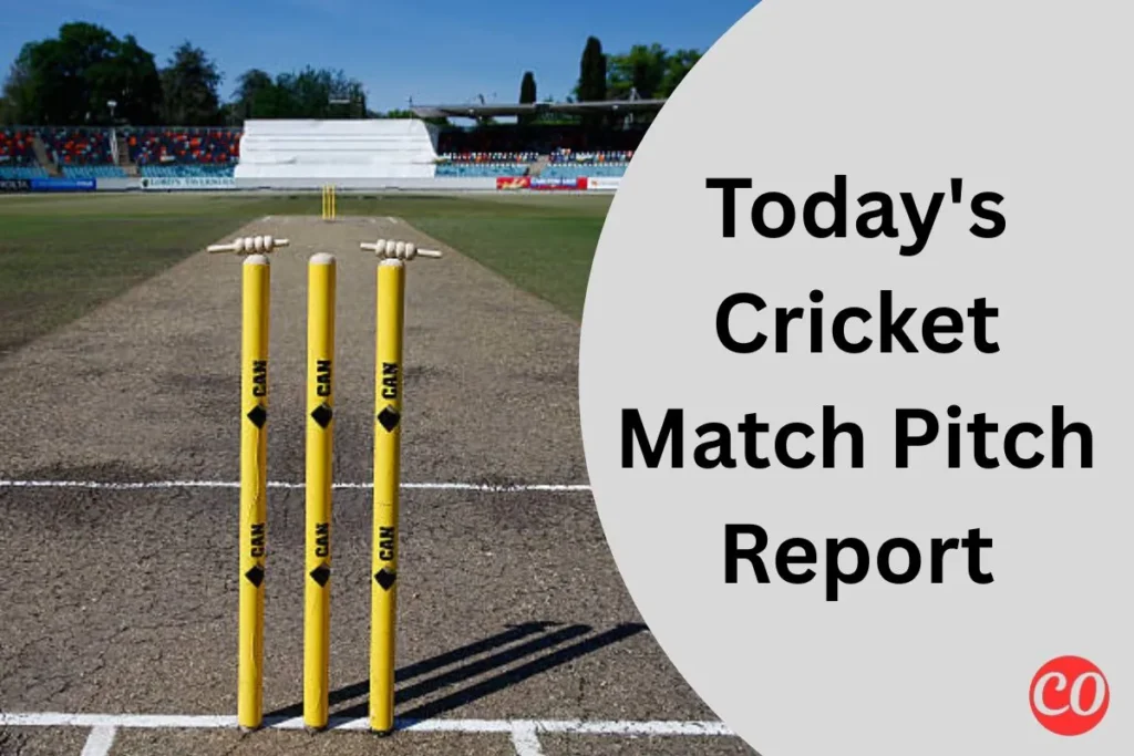 Today Match Pitch Report in Cricket