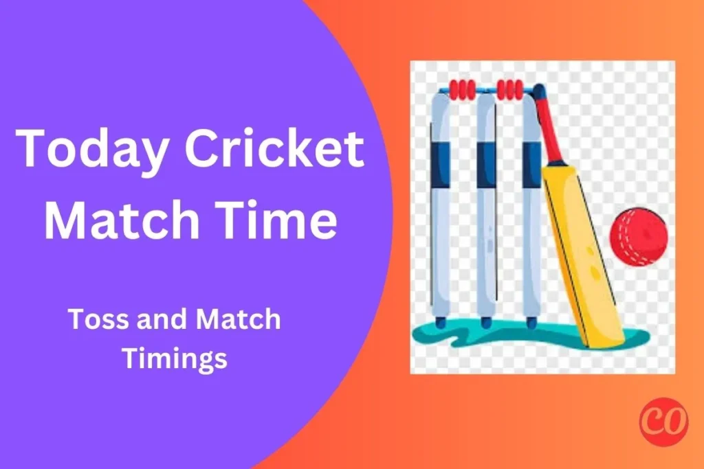 Today Match Time Cricket