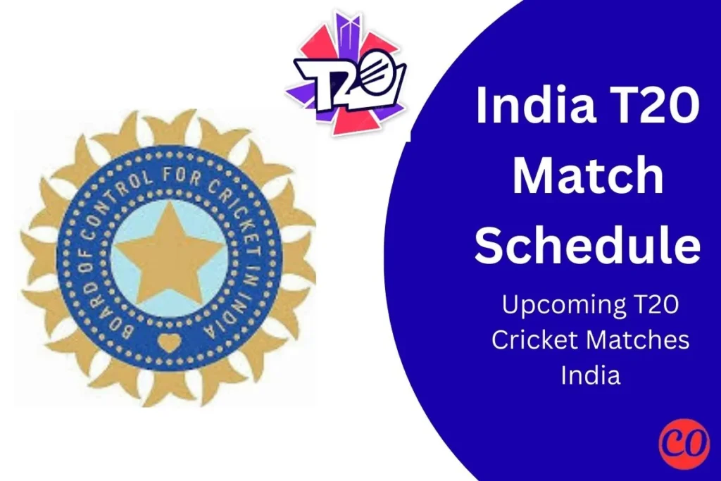 India T20 Match Schedule– Full India T20 Match List & Fixture