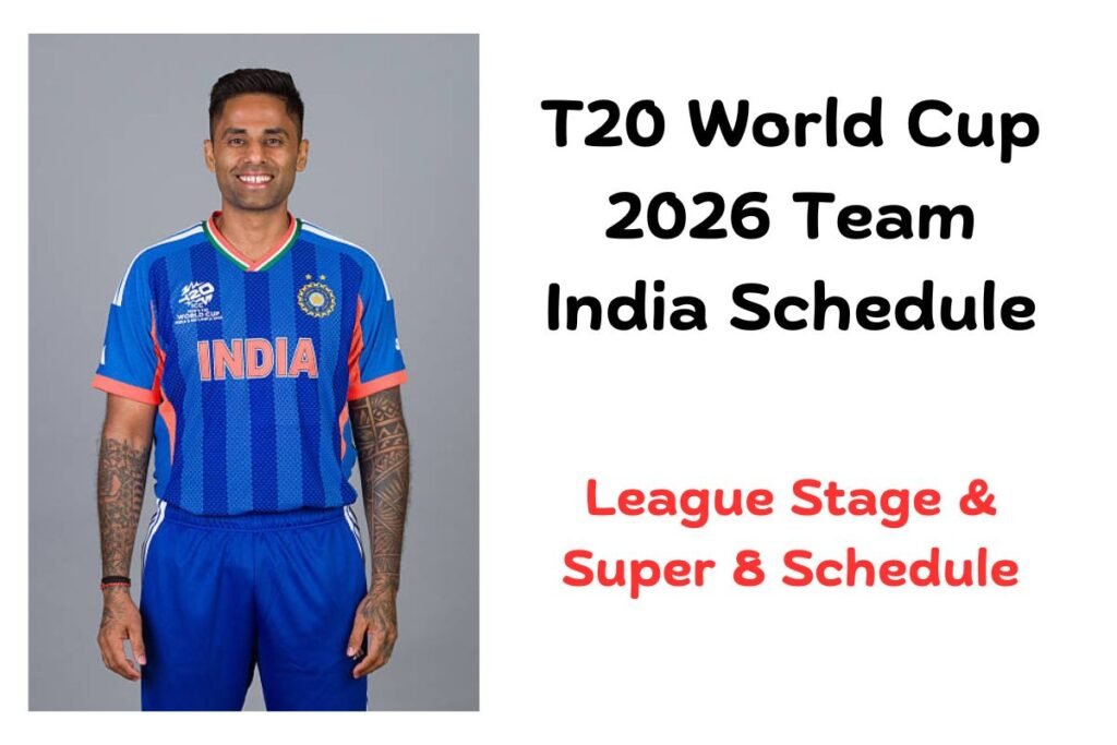 Team India T20 World Cup 2026 Schedule